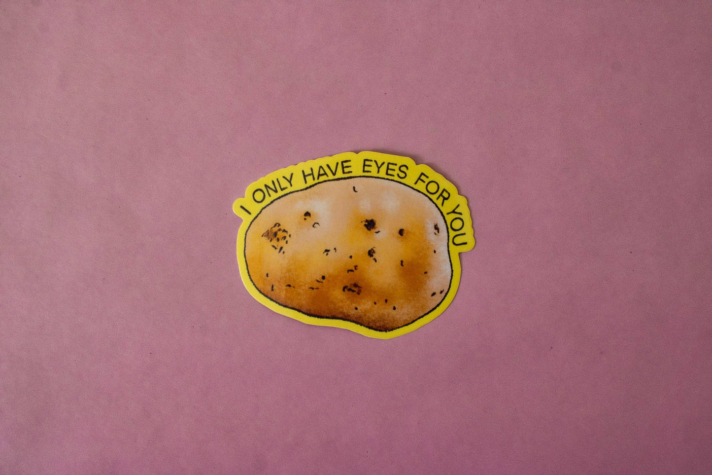 I Only Have Eyes for You Potato Vinyl Sticker