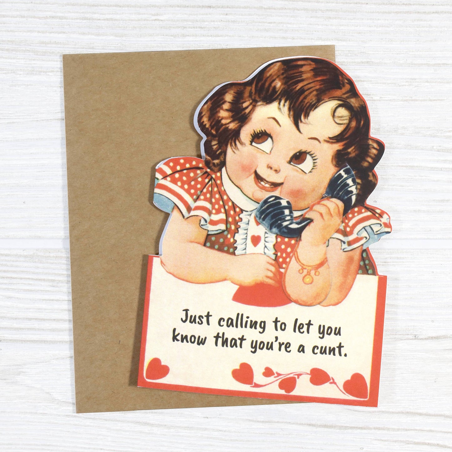 Just Calling to Let You Know You're a Cunt - Insult Card