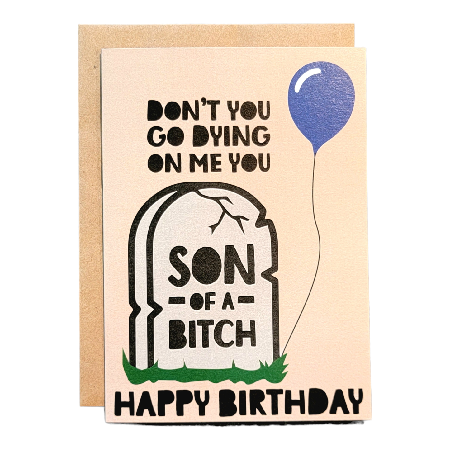 Don't You go Dying on Me You Son of a Bitch