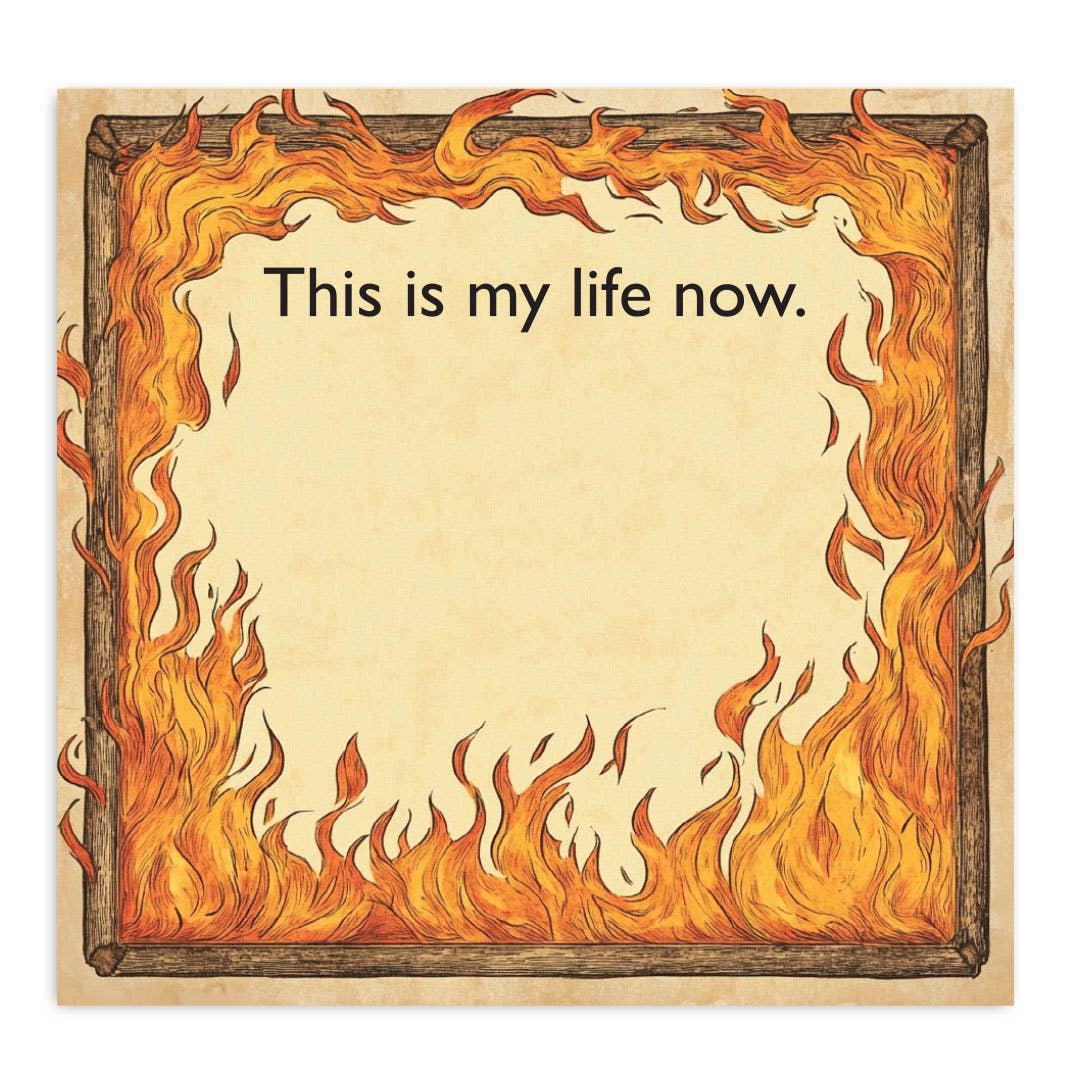 This Is My Life Now - Funny Sarcastic Sticky Note Pad
