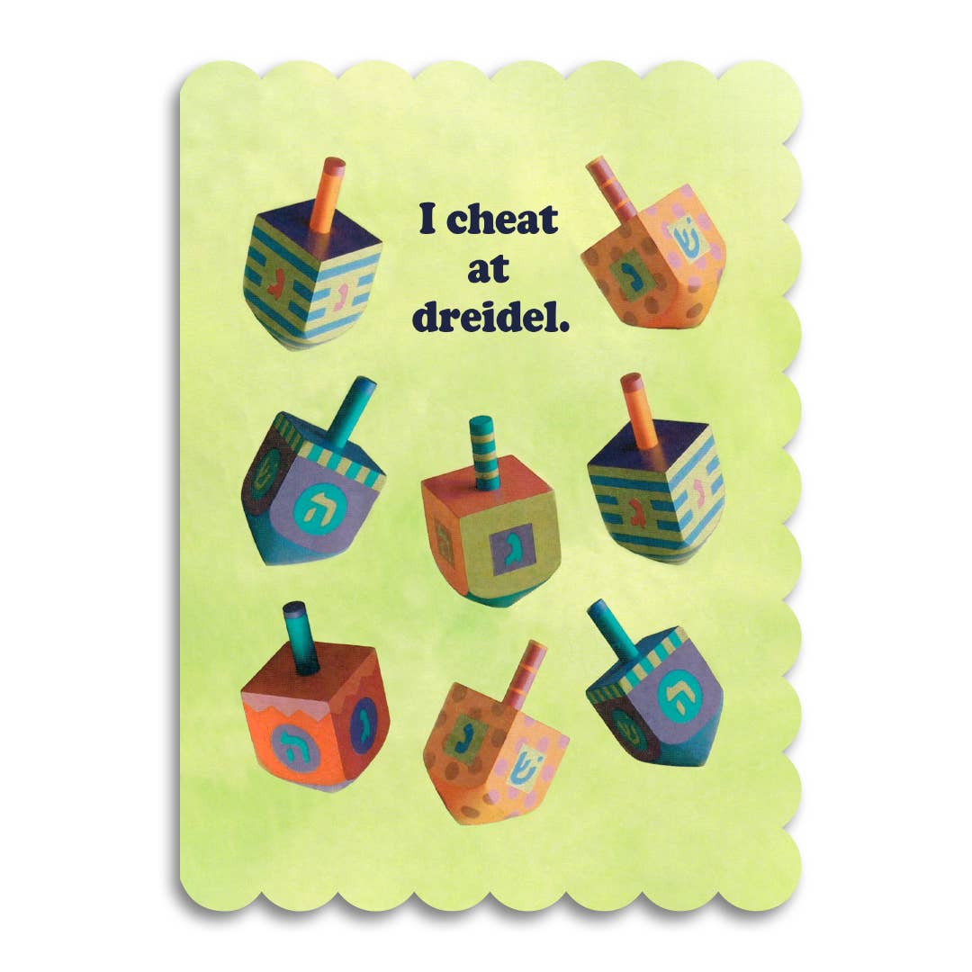 I Cheat At Dreidel - Funny Hanukkah Greeting Card