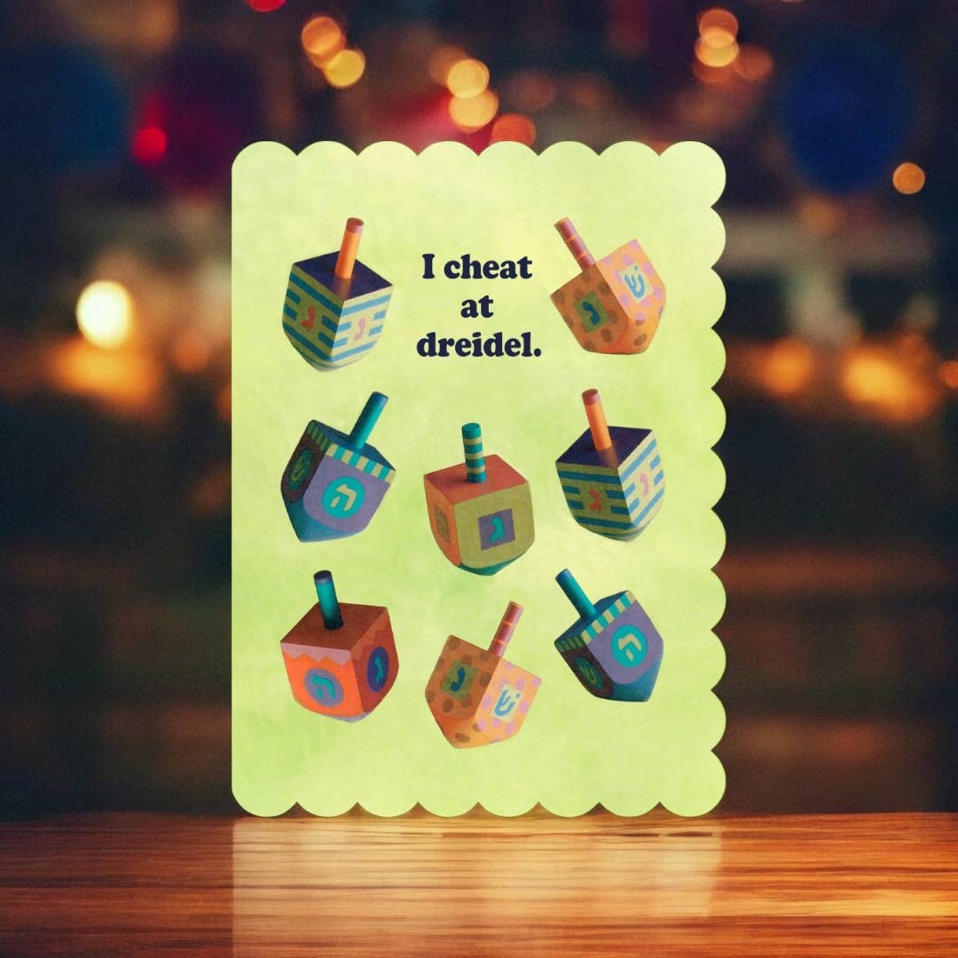 I Cheat At Dreidel - Funny Hanukkah Greeting Card