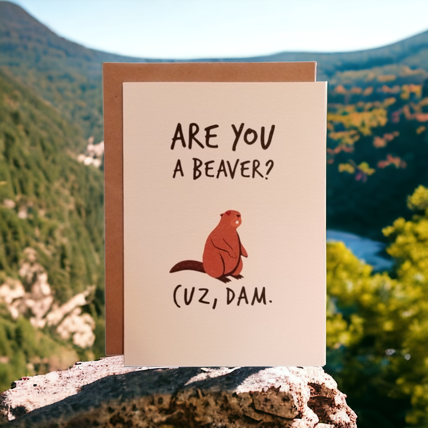Are You A Beaver? Cuz Dam. OG