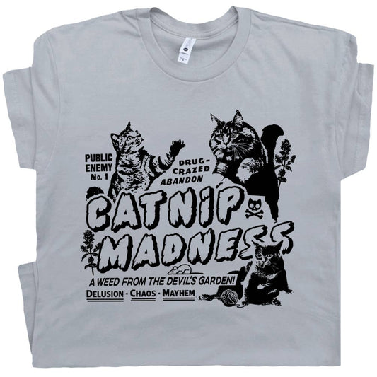 Catnip Madness Shirt Funny Cat Shirts Cool Weird Graphic Tee: XL