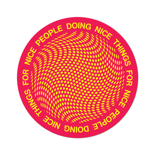 Nice People Doing Nice Things 3” Die-Cut Sticker