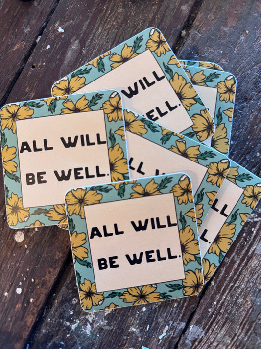 All Will Be Well Sticker