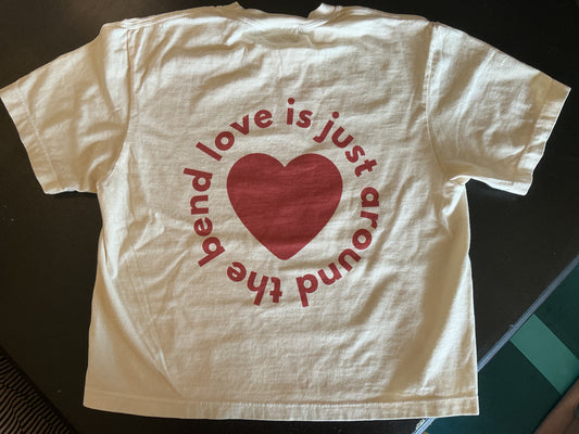 Love is Just Around The Bend T-Shirt