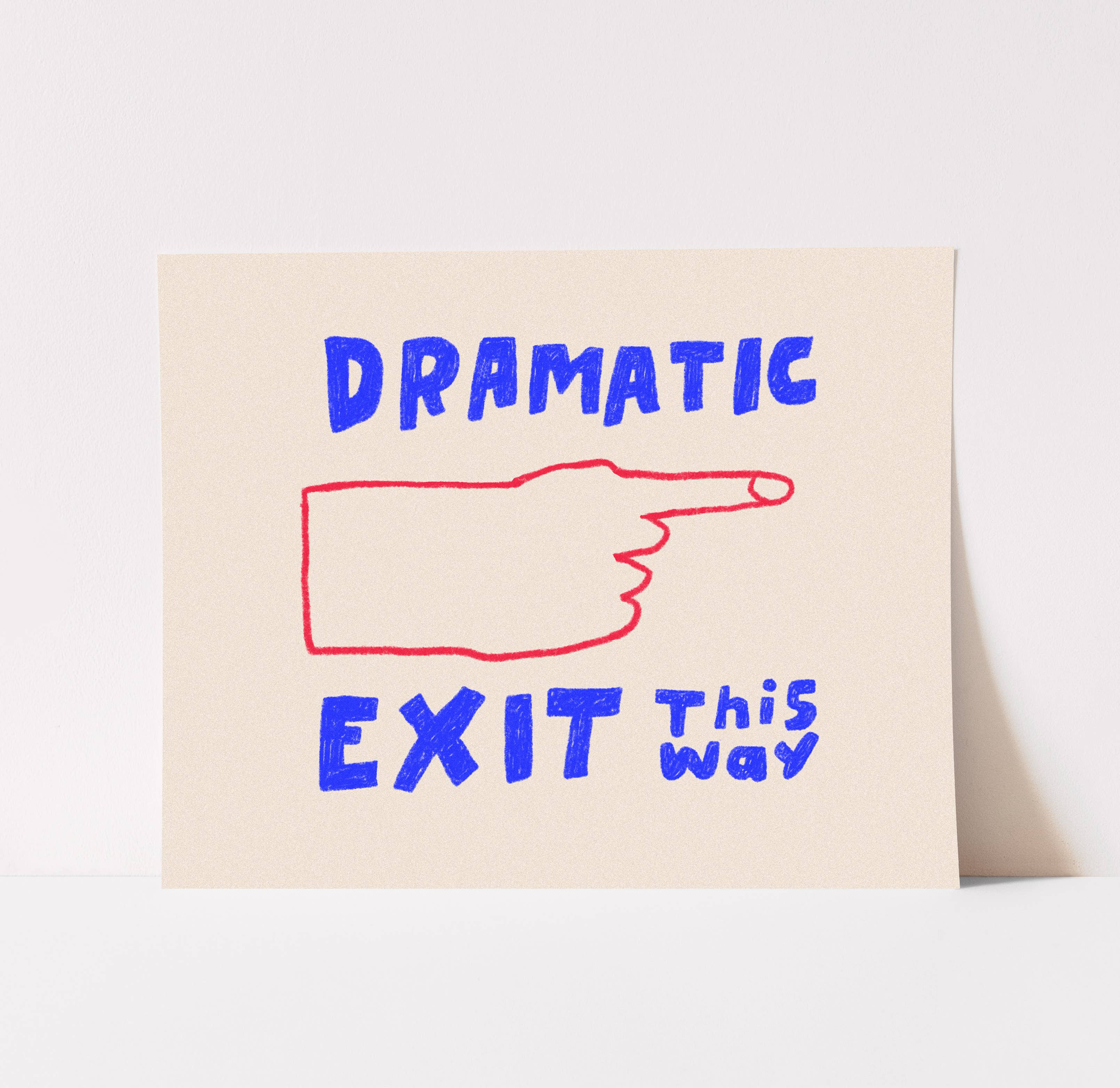 Dramatic Exit Art Print | Hand Drawn Illustration Lettering : Red + Bl ...