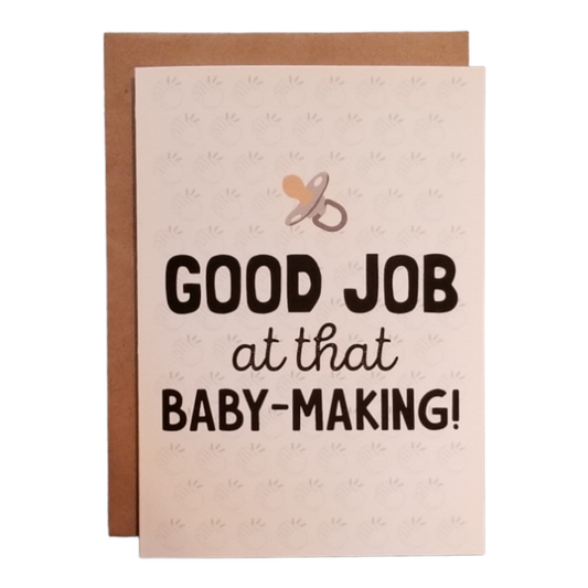 Good Job at that Baby Making