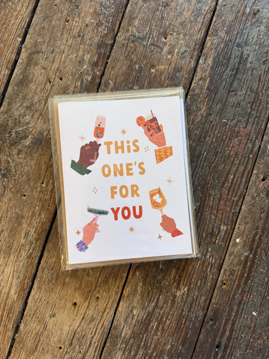 This One's For You Greeting Card