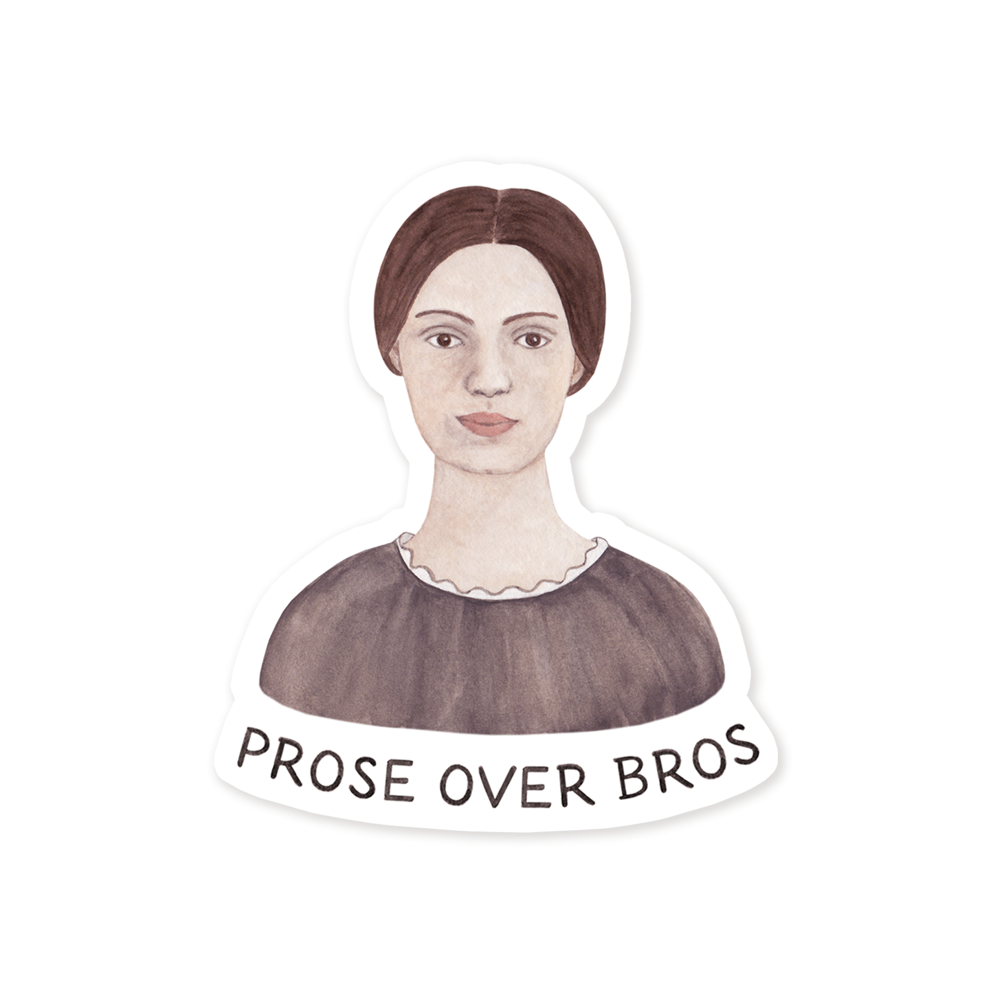 Prose Over Bros Emily Dickinson — Literary Pun Sticker